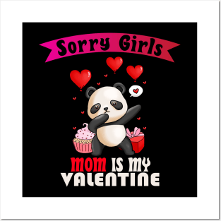 sorry Girls Mom Is My Valentine Posters and Art